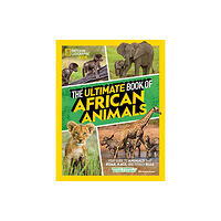 National Geographic Kids The Ultimate Book of African Animals (inbunden, eng)