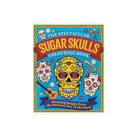 Arcturus publishing ltd The Spectacular Sugar Skulls Colouring Book (häftad, eng)