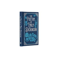 Arcturus publishing ltd The Poetry of Emily Dickinson (inbunden, eng)