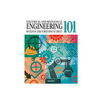 Arcturus publishing ltd Electrical and Mechanical Engineering 101 (inbunden, eng)