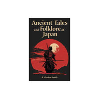 Arcturus publishing ltd Ancient Tales and Folklore of Japan (häftad, eng)