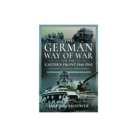 Pen & Sword Books Ltd The German Way of War on the Eastern Front, 1941-1943 (inbunden, eng)