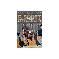 Union Square & Co. F. Scott Fitzgerald: Classic Works (inbunden, eng)