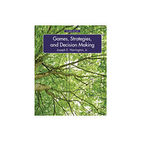 Macmillan Learning Games, Strategies, and Decision Making (inbunden, eng)