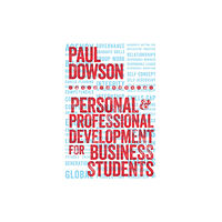 Sage Publications Ltd Personal and Professional Development for Business Students (häftad, eng)