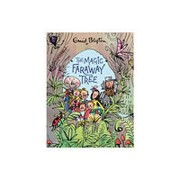 Hachette Children's Group The Magic Faraway Tree: The Magic Faraway Tree Deluxe Edition (inbunden, eng)