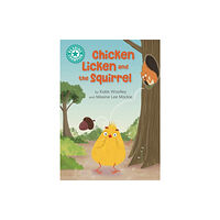 Hachette Children's Group Reading Champion: Chicken Licken and the Squirrel (inbunden, eng)