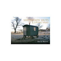 Amberley Publishing Shepherds' Huts & Living Vans (häftad, eng)