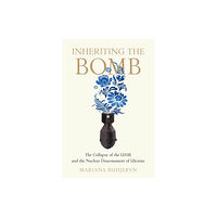 Johns Hopkins University Press Inheriting the Bomb (häftad, eng)