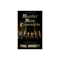 Canongate Books Murder Most Treasonable (inbunden, eng)