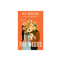 Pan Macmillan In the Weeds (häftad, eng)