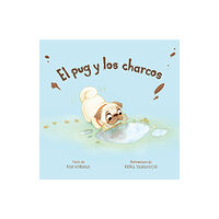 Union Square & Co. El pug y los charcos (Spanish Edition) (häftad, spa)