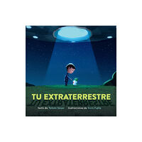 Union Square & Co. Tu extraterrestre (Spanish Edition) (häftad, spa)