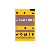 Bloomsbury Publishing PLC New Monologues for Women (häftad, eng)
