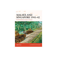 Bloomsbury Publishing PLC Malaya and Singapore 1941–42 (häftad, eng)