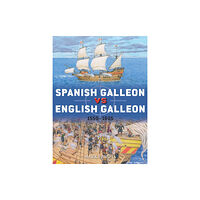 Bloomsbury Publishing PLC Spanish Galleon vs English Galleon (häftad, eng)