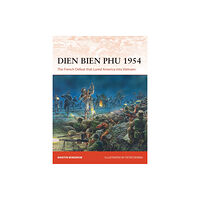 Bloomsbury Publishing PLC Dien Bien Phu 1954 (häftad, eng)