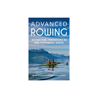 Bloomsbury Publishing PLC Advanced Rowing (häftad, eng)