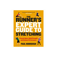 Bloomsbury Publishing PLC The Runner's Expert Guide to Stretching (häftad, eng)