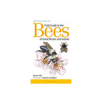 Bloomsbury Publishing PLC Field Guide to the Bees of Great Britain and Ireland (häftad, eng)