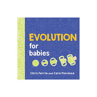 Sourcebooks, Inc Evolution for Babies (bok, board book, eng)