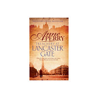 Headline Publishing Group Treachery at Lancaster Gate (Thomas Pitt Mystery, Book 31) (häftad, eng)