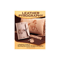 Fox Chapel Publishing Leather Pyrography (häftad, eng)