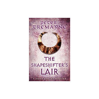 Headline Publishing Group The Shapeshifter's Lair (Sister Fidelma Mysteries Book 31) (häftad, eng)