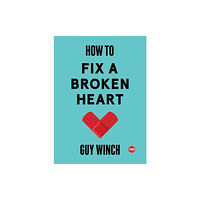Simon & Schuster/ TED How to Fix a Broken Heart (inbunden, eng)