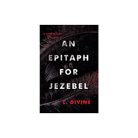 Kensington Publishing An Epitaph for Jezebel (inbunden, eng)