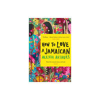 Pan Macmillan How to Love a Jamaican (häftad, eng)