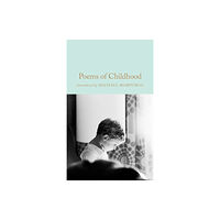 Pan Macmillan Poems of Childhood (inbunden, eng)