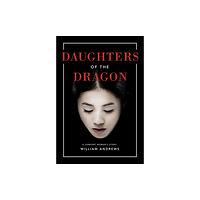 Amazon Publishing Daughters of the Dragon (häftad, eng)