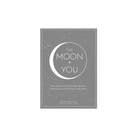 Adams Media Corporation The Moon + You (inbunden, eng)