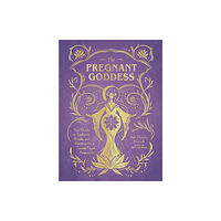 Adams Media Corporation The Pregnant Goddess (inbunden, eng)