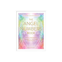 Adams Media Corporation The Angel Numbers Book (inbunden, eng)