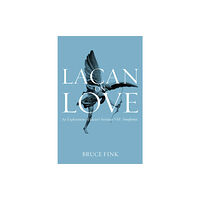 John Wiley And Sons Ltd Lacan on Love (häftad, eng)