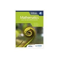 Hodder Education Mathematics for the IB Diploma: Analysis and approaches HL (häftad, eng)