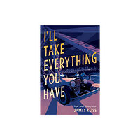 Workman Publishing I'll Take Everything You Have (häftad, eng)