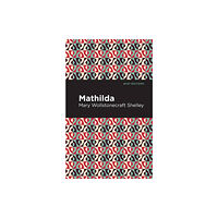 Mint Editions Mathilda (häftad, eng)