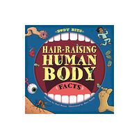 Hachette Children's Group Body Bits: Hair-raising Human Body Facts (häftad, eng)