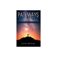 Austin Macauley Publishers Pathways to Paradise (häftad, eng)