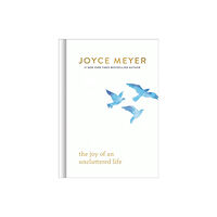 Time warner trade publishing The Joy of an Uncluttered Life (inbunden, eng)