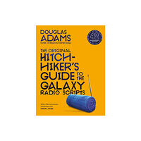 Pan Macmillan The Original Hitchhiker's Guide to the Galaxy Radio Scripts (häftad, eng)