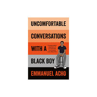 Pan Macmillan Uncomfortable Conversations with a Black Boy (häftad, eng)