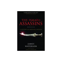 Pen & Sword Books Ltd The Ismaili Assassins (häftad, eng)