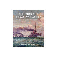 Pen & Sword Books Ltd Fighting the Great War at Sea (häftad, eng)