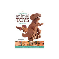 Fox Chapel Publishing Animated Animal Toys in Wood (häftad, eng)