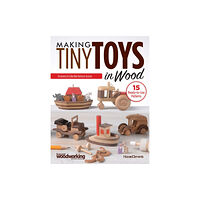 Fox Chapel Publishing Making Tiny Toys in Wood (häftad, eng)