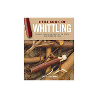 Fox Chapel Publishing Little Book of Whittling Gift Edition (inbunden, eng)